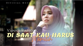 Miniatura de "VANNY VABIOLA - DI SAAT KAU HARUS MEMILIH (OFFICIAL MUSIC VIDEO) | LAGU TEMBANG KENANGAN TERBARU"