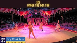Royal Caribbean's Ice Under the Big Top Show on Mariner of the Seas