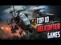 Top 10 Helicopter Games For PC