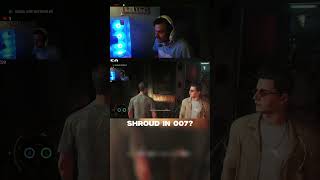 shroud in 007? |#007firstlight #gaming #shorts