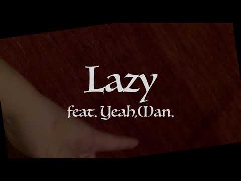 Lazy - 清水翔太 feat. Yeah,Man.【#清水翔太コラボチャレンジ】