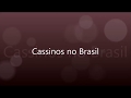 Legalização dos Cassinos no Brasil - YouTube