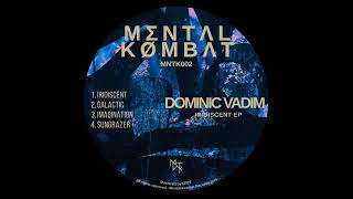 Download Lagu Dominic Vadim - Galactic [MNTK002] MP3