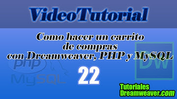 Capítulo 22 - Tutorial Cómo hacer un Carrito de compras con Dreamweaver, PHP y MySQL