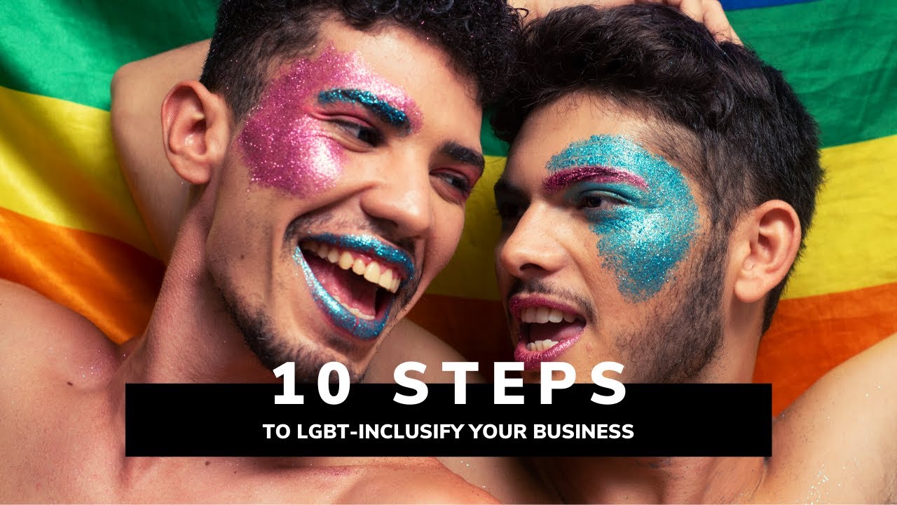 10 Steps to LGBT-Inclusify Your Business