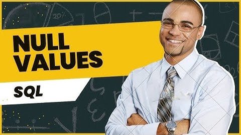 SQL NULL Values