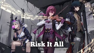 Nightcore - Risk It All (Lyrics)