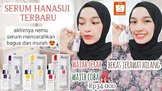 SERUM HANASUI Rp50.000 | TAPI BISA DAPATIN HARGA RP34.000 | BYE BEKAS JERAWAT | MENCERAKAN