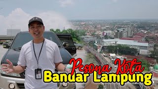 PESONA KOTA BANDAR LAMPUNG (KOTA TERINDAH DIUJUNG SUMATERA)  MAJU DAN INDAH KOTANYA, DRONE VIEW
