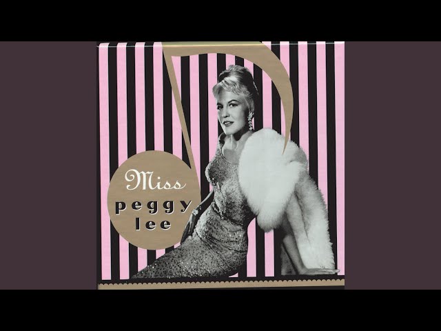 Peggy Lee - There'll Be Some Changes Made