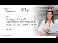 Strategies for staff recruitment, retention and increased practice efficiency
