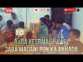 Baba kesrmal bawri or baba madani pon ka akhada like  comments share and subscribe 