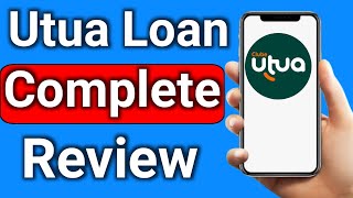 Utua Loan Review 2025 | Is It Real or a Scam? Full Truth Revealed!