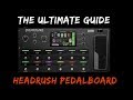 The Ultimate Guide to the Headrush Pedalboard