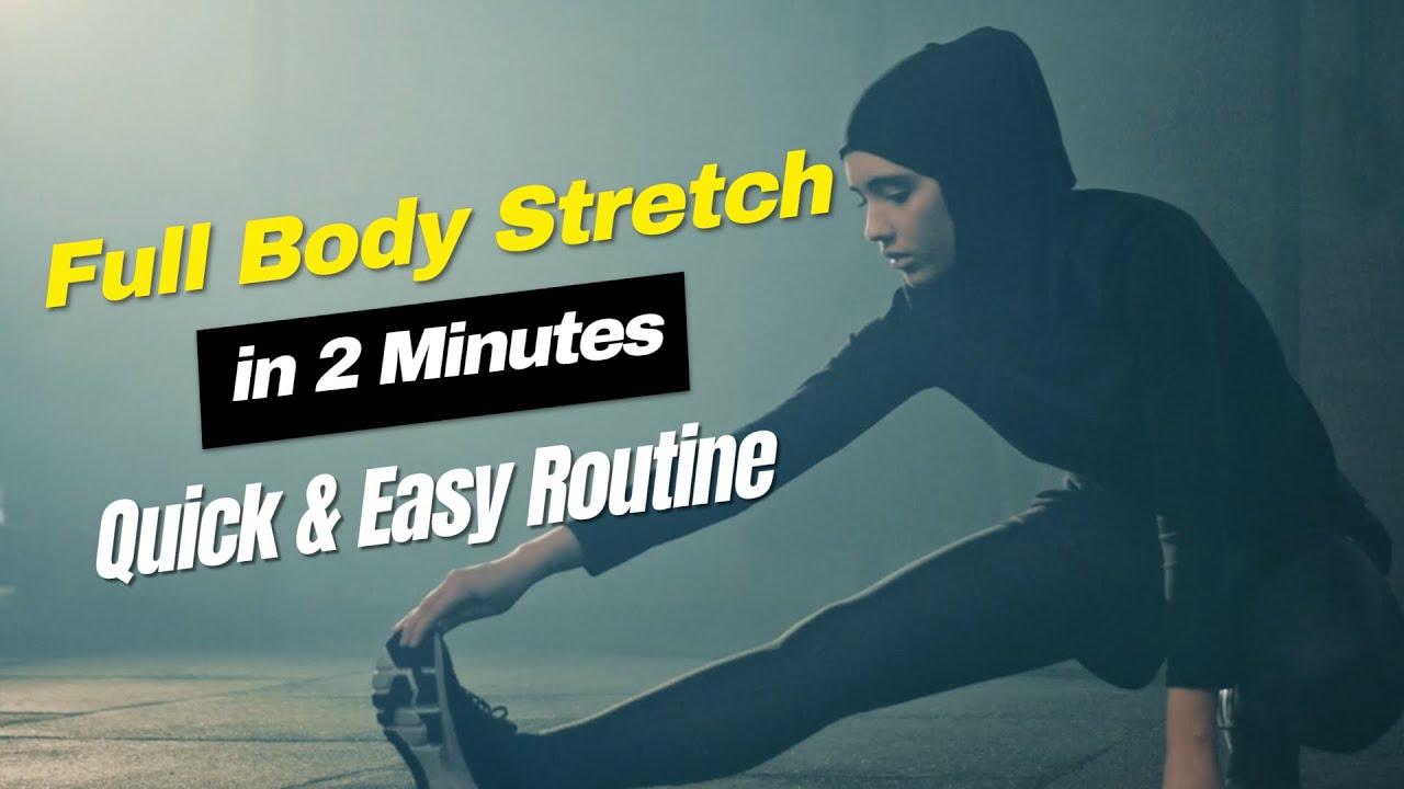 Full Body Stretch in Just 2 Minutes ! - YouTube