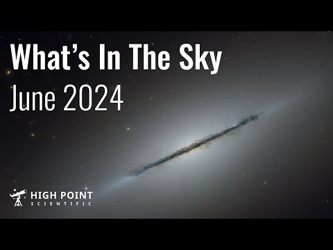 What's in the Sky this Month | June 2024 | High Point Scientific - YouTube