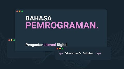 Bahasa Pemrograman | Rangkuman Kuliah Pengantar Literasi Digital