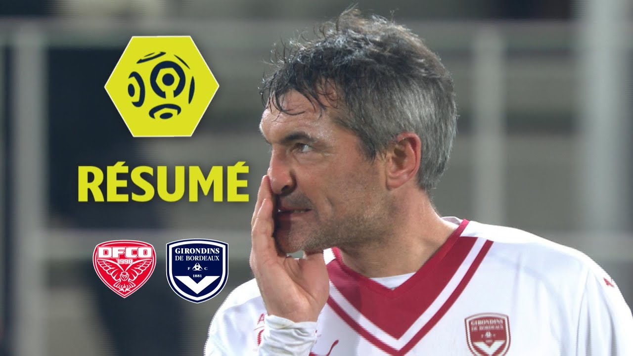 Dijon FCO - Girondins de Bordeaux (3-2)  - Résumé - (DFCO - GdB) / 2017-18