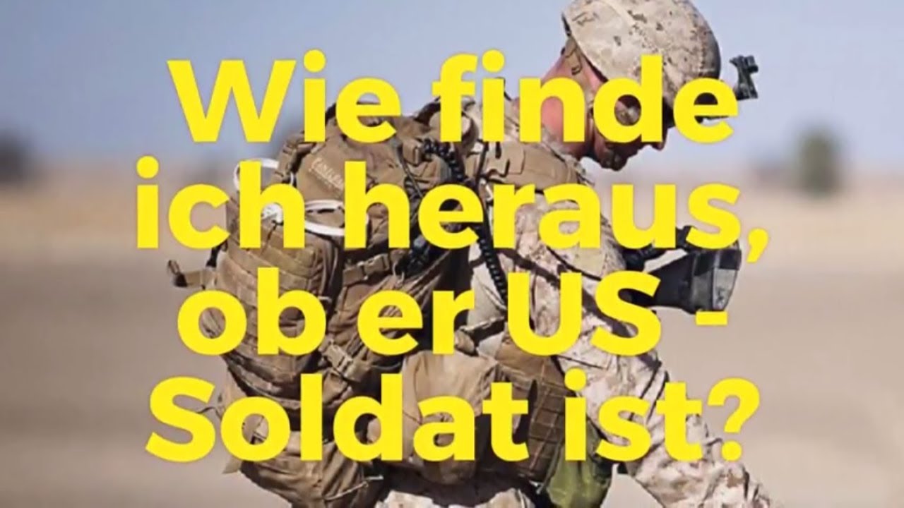 Wie Finde Ich Raus Ob Der Us Soldat Echt Ist
