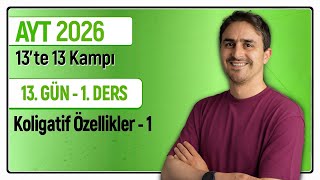Koli̇gati̇f Özelli̇kler -1 I 13.Gün 1. Ders 46 Günde Ayt Kimya Kampı 2026