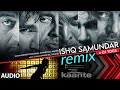 Audio Ishq Samundar ReFix DJ Yogii Anand Raj Anand Sunidhi Chauhan Kaante Sanjay Dutt Isha Audio Ishq Samundar ReFix DJ Yogii Anand Raj Anand Sunidhi Chauhan Kaante Sanjay Dutt Isha