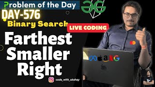 Farthest Smaller Right | Binary Search | GFG POTD | Problem Of The Day | 19Aug