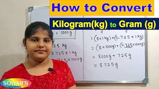 Conversion of kg to g | how to convert kilogram to gram | kilogram into gram