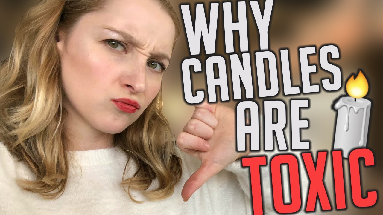 WHY CANDLES ARE TOXIC Research + Alternatives YouTube