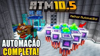AUTOMAÇÃO DO JUST DIRE THINGS COMPLETA! - #ATM10.5 HARDCORE EP 13!