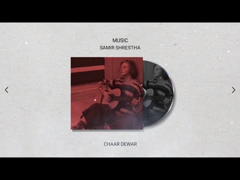 Samir Shrestha - Chaar Dewar [ Audio ]