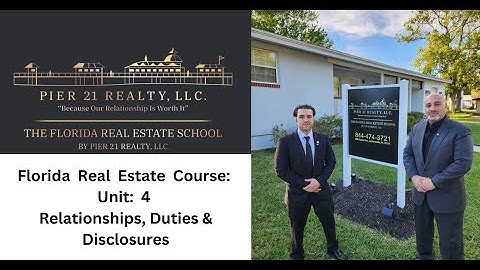 Florida Real Estate Course Unit 4 Review: Relationships, Duties & Disclosures