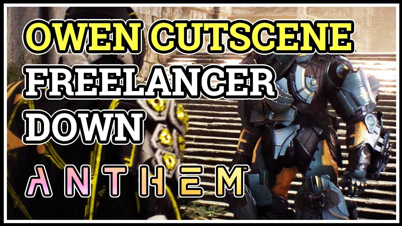 Owen Freelancer Down Cutscene Anthem