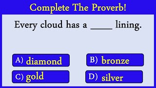 English Proverb Quiz 16: Can you score 10/10?
