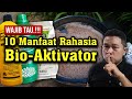 Mau tanah subur permanen 10 manfaat rahasia bioaktivator  pupuk organik em4 berbuah lebat