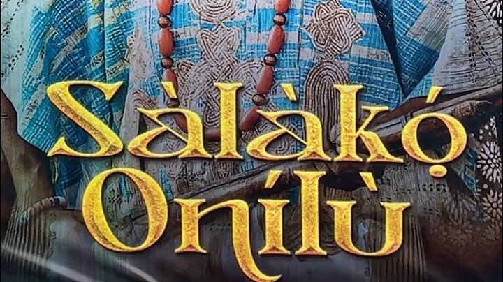 ALL YOU NEED TO KNOW ABOUT SALAKO ONILU THE SUPER STAR - A MOVIE BY WOLI AGBA