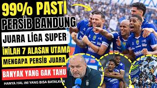 inilah 7 alasan utama !! mengapa persib bandung akan menjadi juara liga super indonesia musim ini