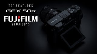 Fuji Guys - FUJIFILM GFX 50R - Top Features