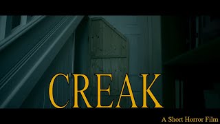 CREAK  |  A Short Horror Film