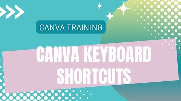 CANVA QUICK KEYBOARD SHORTCUTS #canva #createoncanva #canvassador