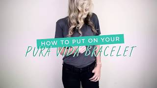 How to Put on Your Pura Vida Bracelet