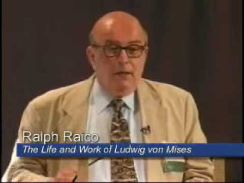 The Life and Work of Ludwig von Mises [Ralph Raico]