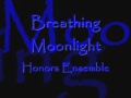 Breathing moonlight