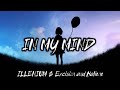 ILLENIUM, Excision and Haliene- In My Mind (Lyric)