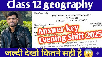 Class 12 Geography Pre Board Answer Key 2025 Evening Shift Class 12 Geography SOLUTION 