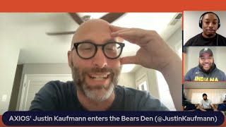 AXIOS' Justin Kaufmann talks Bears' Stadium and more | Bears Den 6.12 (Edited)