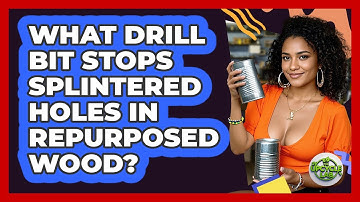 What Drill Bit Stops Splintered Holes In Repurposed Wood? - The Upcycle Lab