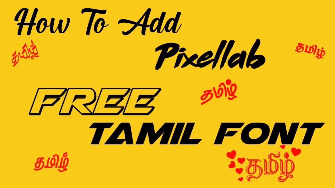 Tamil fonts for pixellab | tamil fonts free download | tamil Fonts in Kinemaster - YouTube