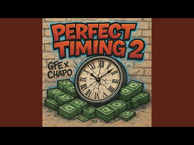 Perfect Timing 2 (feat. ReemChapo & DeChapo)