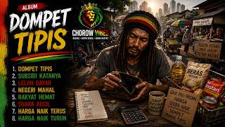 DOMPET TIPIS || KUMPULAN REGGAE TERBARU VIRAL 2026 || FULL ALBUM || CHOROW VIBES