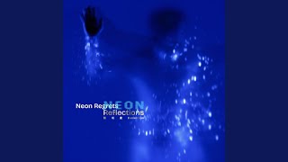 Neon Regrets